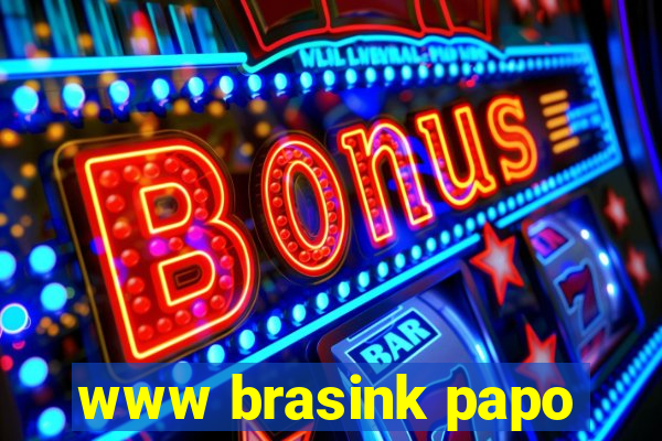 www brasink papo